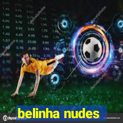 belinha nudes